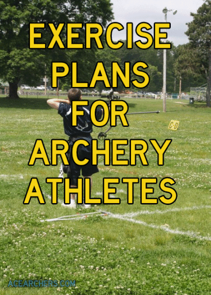 Ace-Archer-Archery-Athlete-Season-of-the-Archer--Archery-Exercise-Training-Exercises